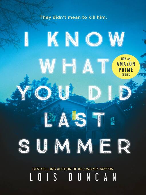 Title details for I Know What You Did Last Summer by Lois Duncan-Arquette - Available